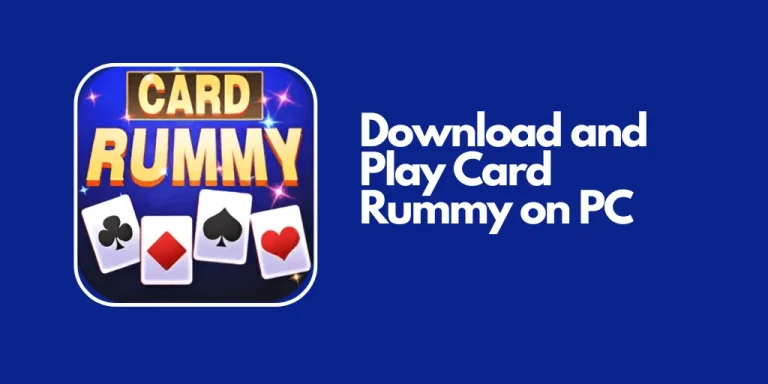 Download Card Rummy on PC | A Complete Guide